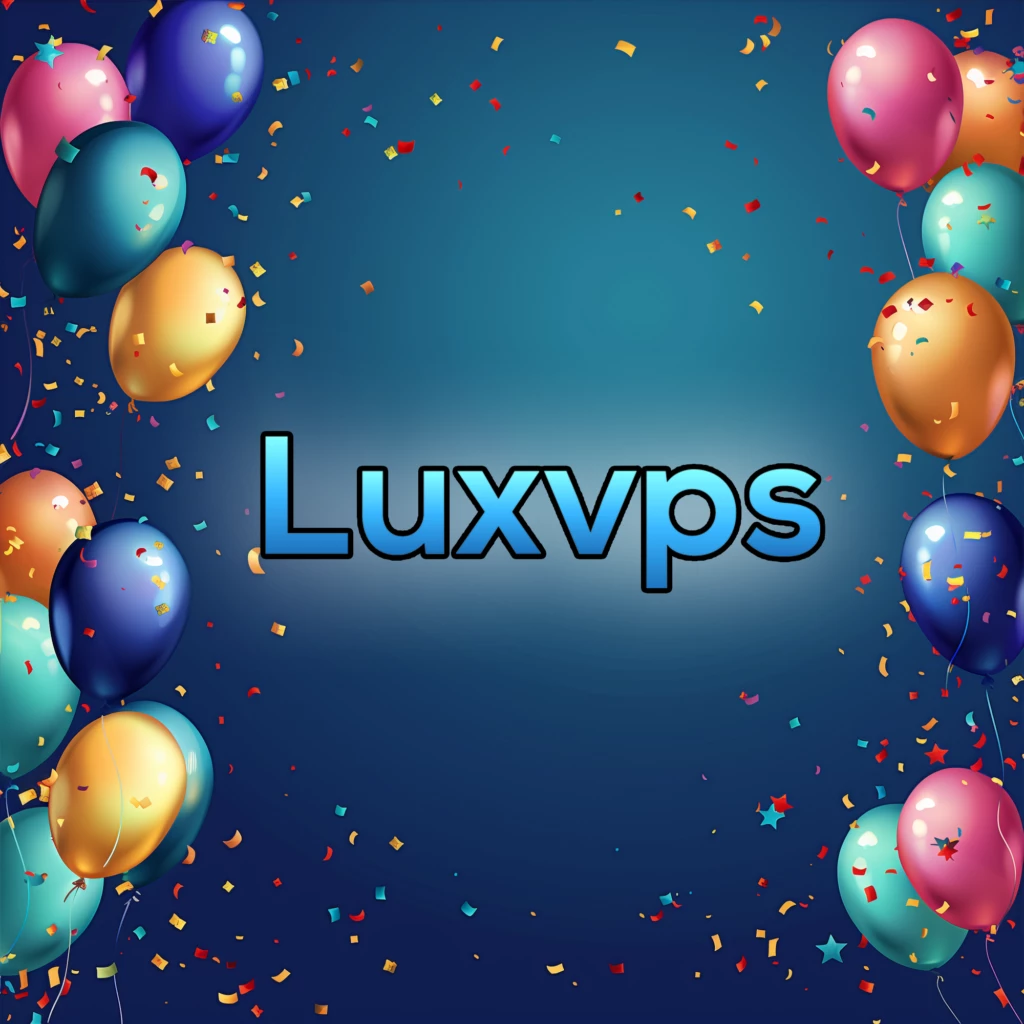 LuxVPS、お誕生日おめでとうございます！お祝いのセールやプレゼントでケーキをカットしましょう！🥳