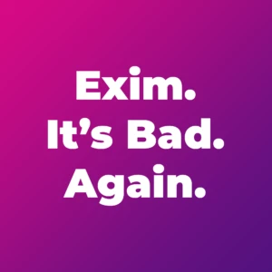 Eximは1年間脆弱性を修正せず、今や公開されている