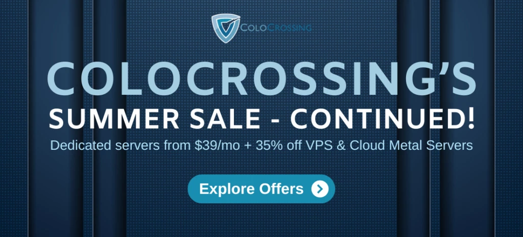 ColoCrossingのサマーセールは継続中！月額39ドルからご利用いただける格安専用サーバー