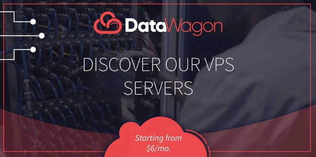 大きく、強力で、そして安価 - これが私たちの VPS オファーの理想です! DataWagon は最高です!